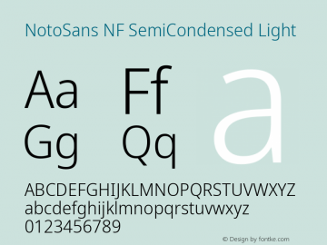 Noto Sans SemiCondensed Light Nerd Font Complete Windows Compatible Version 2.000;GOOG;noto-source:20170915:90ef993387c0; ttfautohint (v1.7);Nerd Fonts 2.1.0图片样张