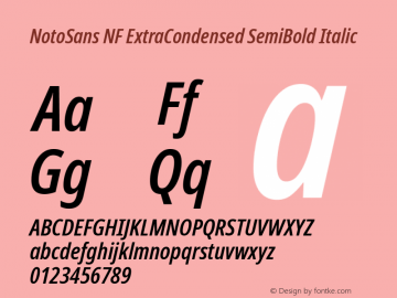 Noto Sans ExtraCondensed SemiBold Italic Nerd Font Complete Windows Compatible Version 2.000;GOOG;noto-source:20170915:90ef993387c0; ttfautohint (v1.7);Nerd Fonts 2.1.0图片样张