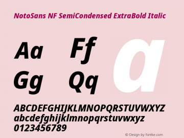 Noto Sans SemiCondensed ExtraBold Italic Nerd Font Complete Windows Compatible Version 2.000;GOOG;noto-source:20170915:90ef993387c0; ttfautohint (v1.7);Nerd Fonts 2.1.0图片样张