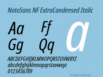Noto Sans ExtraCondensed Italic Nerd Font Complete Windows Compatible Version 2.000;GOOG;noto-source:20170915:90ef993387c0; ttfautohint (v1.7);Nerd Fonts 2.1.0图片样张