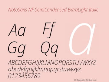 Noto Sans SemiCondensed ExtraLight Italic Nerd Font Complete Windows Compatible Version 2.000;GOOG;noto-source:20170915:90ef993387c0; ttfautohint (v1.7);Nerd Fonts 2.1.0图片样张