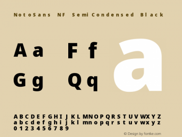 Noto Sans SemiCondensed Black Nerd Font Complete Mono Windows Compatible Version 2.000;GOOG;noto-source:20170915:90ef993387c0; ttfautohint (v1.7);Nerd Fonts 2.1.0图片样张