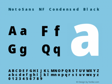 Noto Sans Condensed Black Nerd Font Complete Mono Windows Compatible Version 2.000;GOOG;noto-source:20170915:90ef993387c0; ttfautohint (v1.7);Nerd Fonts 2.1.0图片样张