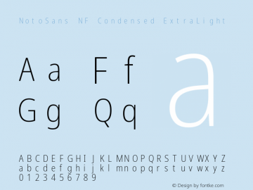 Noto Sans Condensed ExtraLight Nerd Font Complete Mono Windows Compatible Version 2.000;GOOG;noto-source:20170915:90ef993387c0; ttfautohint (v1.7);Nerd Fonts 2.1.0图片样张