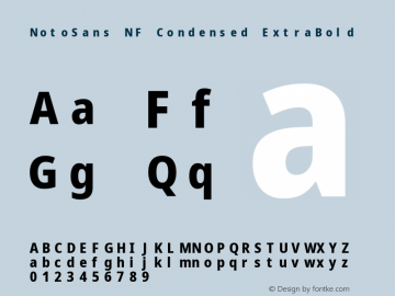 Noto Sans Condensed ExtraBold Nerd Font Complete Mono Windows Compatible Version 2.000;GOOG;noto-source:20170915:90ef993387c0; ttfautohint (v1.7);Nerd Fonts 2.1.0图片样张