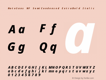 Noto Sans SemiCondensed ExtraBold Italic Nerd Font Complete Mono Windows Compatible Version 2.000;GOOG;noto-source:20170915:90ef993387c0; ttfautohint (v1.7);Nerd Fonts 2.1.0图片样张