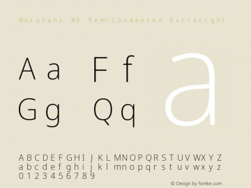 Noto Sans SemiCondensed ExtraLight Nerd Font Complete Mono Windows Compatible Version 2.000;GOOG;noto-source:20170915:90ef993387c0; ttfautohint (v1.7);Nerd Fonts 2.1.0图片样张