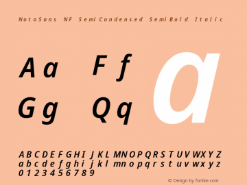 Noto Sans SemiCondensed SemiBold Italic Nerd Font Complete Mono Windows Compatible Version 2.000;GOOG;noto-source:20170915:90ef993387c0; ttfautohint (v1.7);Nerd Fonts 2.1.0图片样张