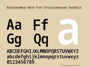 Noto Sans Mono ExtraCondensed SemiBold Nerd Font Complete Version 2.000;GOOG;noto-source:20170915:90ef993387c0; ttfautohint (v1.7);Nerd Fonts 2.1.0图片样张