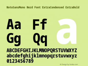 Noto Sans Mono ExtraCondensed ExtraBold Nerd Font Complete Version 2.000;GOOG;noto-source:20170915:90ef993387c0; ttfautohint (v1.7);Nerd Fonts 2.1.0图片样张