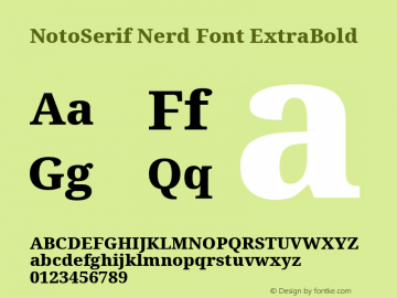 Noto Serif ExtraBold Nerd Font Complete Version 2.000;GOOG;noto-source:20170915:90ef993387c0; ttfautohint (v1.7);Nerd Fonts 2.1.0图片样张