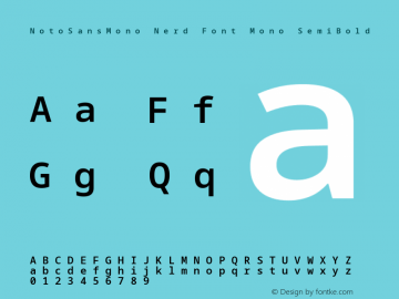 Noto Sans Mono SemiBold Nerd Font Complete Mono Version 2.000;GOOG;noto-source:20170915:90ef993387c0; ttfautohint (v1.7);Nerd Fonts 2.1.0图片样张