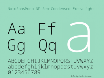 Noto Sans Mono SemiCondensed ExtraLight Nerd Font Complete Windows Compatible Version 2.000;GOOG;noto-source:20170915:90ef993387c0; ttfautohint (v1.7);Nerd Fonts 2.1.0图片样张