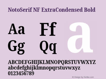 Noto Serif ExtraCondensed Bold Nerd Font Complete Windows Compatible Version 2.000;GOOG;noto-source:20170915:90ef993387c0; ttfautohint (v1.7);Nerd Fonts 2.1.0图片样张