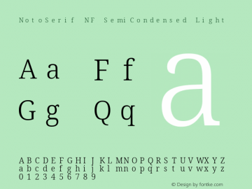 Noto Serif SemiCondensed Light Nerd Font Complete Mono Windows Compatible Version 2.000;GOOG;noto-source:20170915:90ef993387c0; ttfautohint (v1.7);Nerd Fonts 2.1.0图片样张