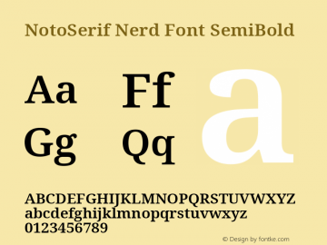 Noto Serif SemiBold Nerd Font Complete Version 2.000;GOOG;noto-source:20170915:90ef993387c0; ttfautohint (v1.7);Nerd Fonts 2.1.0图片样张
