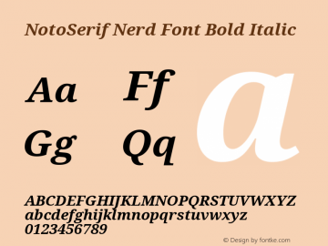 Noto Serif Bold Italic Nerd Font Complete Version 2.000;GOOG;noto-source:20170915:90ef993387c0; ttfautohint (v1.7);Nerd Fonts 2.1.0图片样张