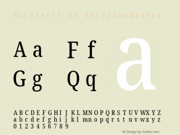 Noto Serif ExtraCondensed Nerd Font Complete Mono Windows Compatible Version 2.000;GOOG;noto-source:20170915:90ef993387c0; ttfautohint (v1.7);Nerd Fonts 2.1.0图片样张