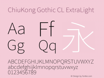 ChiuKong Gothic CL ExtraLight Version 1.230图片样张