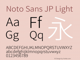 Noto Sans JP Light Version 2.002;hotconv 1.0.116;makeotfexe 2.5.65601图片样张