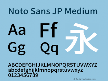 Noto Sans JP Medium Version 2.002;hotconv 1.0.116;makeotfexe 2.5.65601图片样张