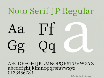 Noto Serif JP Version 1.001;PS 1.001;hotconv 16.6.54;makeotf.lib2.5.65590图片样张