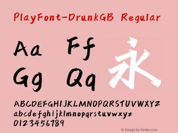 PlayFont-DrunkGB Version 1.0 playfont.com  PlayFont  Copyright or Agency Shang hai Rui Xian Culture Technology Co., Ltd.图片样张