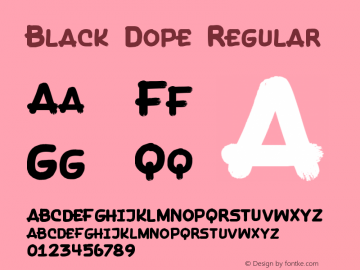 Black Dope Version 1.00;November 25, 2021;FontCreator 12.0.0.2567 64-bit图片样张