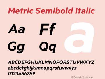 Metric Semibold Italic Version 1.004;PS 001.001;hotconv 16.6.54;makeotf.lib2.5.65590图片样张