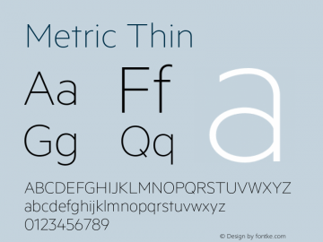 Metric Thin Version 1.004;PS 001.001;hotconv 16.6.54;makeotf.lib2.5.65590图片样张