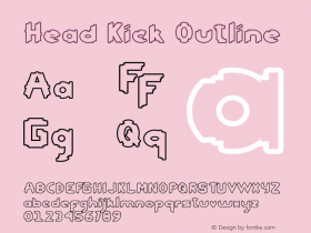 Head Kick Outline Version 1.002;Fontself Maker 3.5.4图片样张