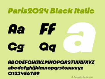 Paris2024 Black Italic Version 1.001;PS 1.1;hotconv 1.0.88;makeotf.lib2.5.647800图片样张