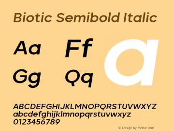 Biotic Semibold Italic Version 2.000;FEAKit 1.0图片样张