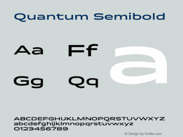 Quantum Semibold Version 1.000;PS 1.0;hotconv 1.0.81;makeotf.lib2.5.63406图片样张