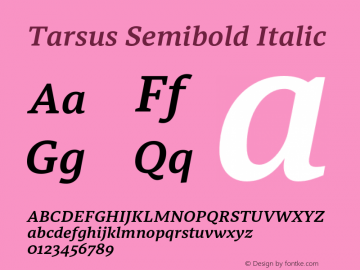 Tarsus-SemiboldItalic Version 1.000;PS 001.000;hotconv 1.0.88;makeotf.lib2.5.64775图片样张