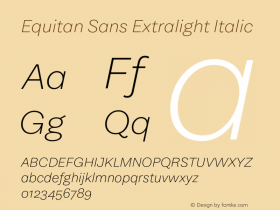 Equitan Sans Extralight Italic Version 1.100图片样张