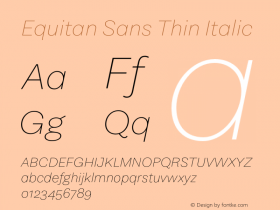 Equitan Sans Thin Italic Version 1.100图片样张