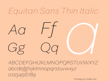 Equitan Sans Thin Italic Version 1.100图片样张
