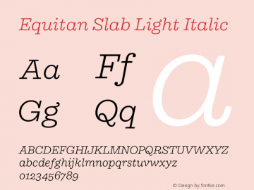 Equitan Slab Light Italic Version 1.100图片样张