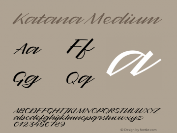 Katana Medium Version 1.000;PS 001.000;hotconv 1.0.88;makeotf.lib2.5.64775图片样张