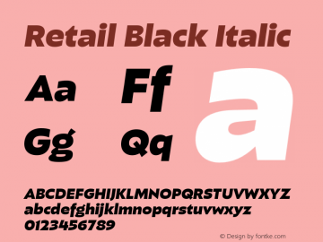 Retail-BlackItalic Version 1.000;PS 0.0;hotconv 16.6.54;makeotf.lib2.5.65590图片样张