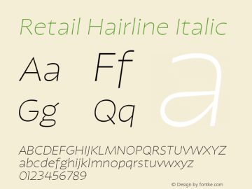 Retail-HairlineItalic Version 1.000;PS 0.0;hotconv 16.6.54;makeotf.lib2.5.65590图片样张
