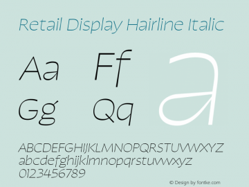 RetailDisplay-HairlineItalic Version 1.000;PS 0.0;hotconv 16.6.54;makeotf.lib2.5.65590图片样张