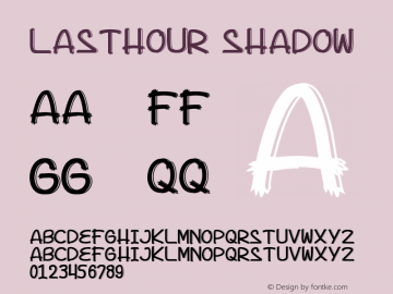 Lasthour Shadow Version 1.001;Fontself Maker 3.5.4图片样张