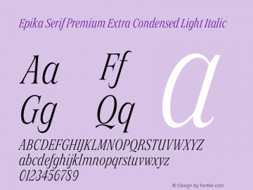 Epika Serif Extra Condensed Premium Light Italic Version 1.000 | FoM Fix图片样张