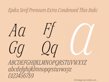 Epika Serif Extra Condensed Premium Thin Italic Version 1.000 | FoM Fix图片样张