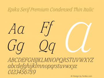 Epika Serif Condensed Premium Thin Italic Version 1.000 | FoM Fix图片样张