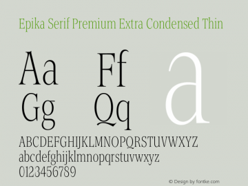 Epika Serif Extra Condensed Premium Thin Version 1.000 | FoM Fix图片样张