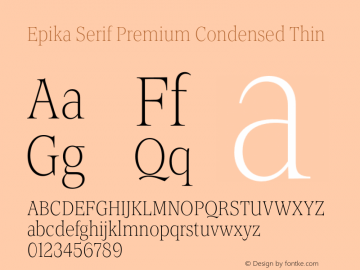 Epika Serif Condensed Premium Thin Version 1.000 | FoM Fix图片样张