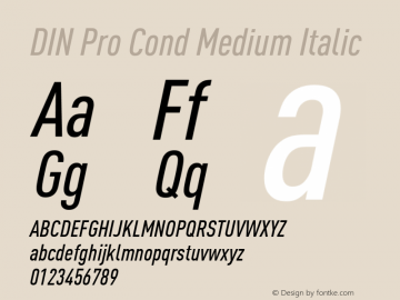 DIN Pro Cond Medium Italic Version 7.601, build 1030, FoPs, FL 5.04图片样张